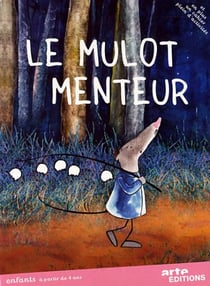 Le Mulot menteur