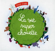 La vie super chouette