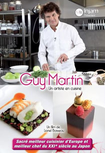 Guy Martin : Un artiste en cuisine