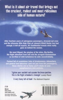 Airline Confidential - A Flight Attendant s Tales of Sex, Rage Outrageousness At 30,000