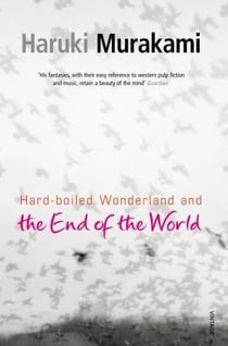 Hard-boiled wonderland and the edge of the world - édition en anglais