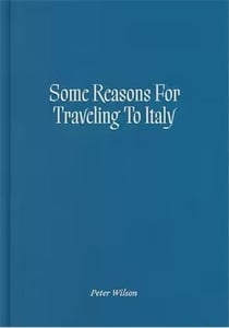 Some reasons for traveling to Italy