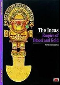 The incas empire of blood and gold (new horizons )