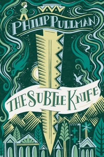 THE SUBTLE KNIFE (GIFT EDITION) - HIS DARK MATERIALS
