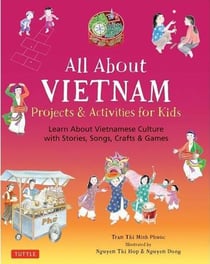 All about vietnam : projects and activities for kids /anglais/vietnamien
