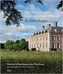 The rebirth of an english country house - st. Giles House