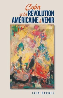 Cuba et la révolution américaine à venir