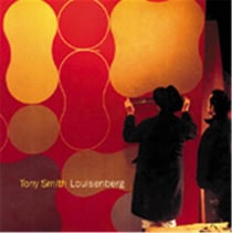 Tony smith: louisenberg