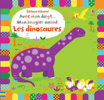 Avec mon doigt... : mon imagier animé - les dinosaures
