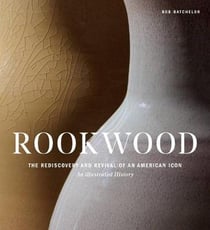 Rookwood the foundation of an art pottery in america