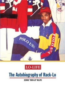 Lo-life : The autobiography of Rack-Lo