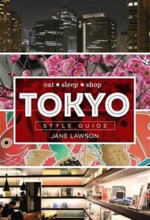 TOKYO - STYLE GUIDE