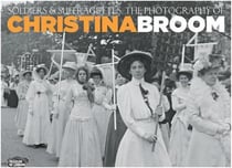 Soldiers and suffragettes: the photography of christina broom