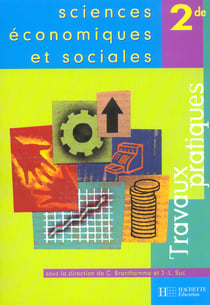 Sciences economiques et sociales 2e - travaux pratiques - edition 2003