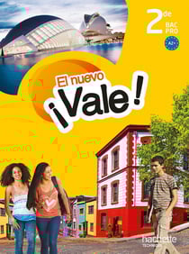 EL NUEVO VALE : espagnol - 2nde bac pro - livre de l'élève (édition 2014)