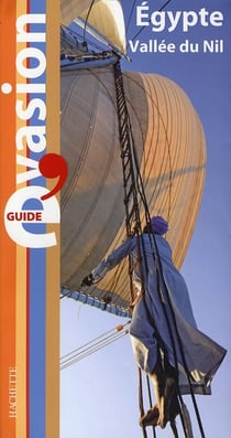Guide évasion : Egypte vallée du Nil