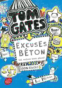 Tom Gates Tome 2 : excuses béton (et autres bons plans)