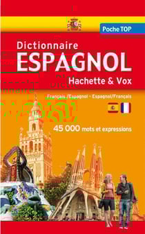 Dictionnaire poche top hachette & vox - français-espagnol / espagnol-français