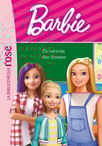 Barbie - vie quotidienne Tome 3 : la rentrée des classes