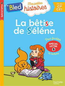 La bêtise de Séléna (spécial lettre s)