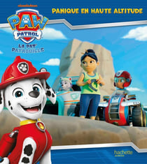La Pat'Patrouille : Panique en haute altitude