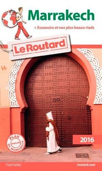 Guide du routard - marrakech (édition 2016)