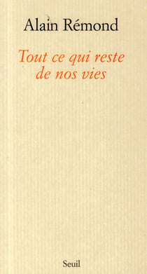 Tout ce qui reste de nos vies