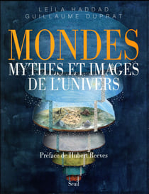 Mondes - mythes et images de l'univers