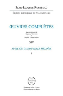 Oeuvres complètes t.14 et t.15 - Julie ou la nouvelle Héloïse