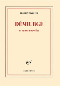 Démiurge et autres nouvelles
