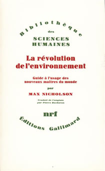 La révolution de l'environnement - guide à l'usage des nouveaux maîtres du monde