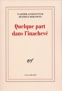 Quelque part dans l'inachevé