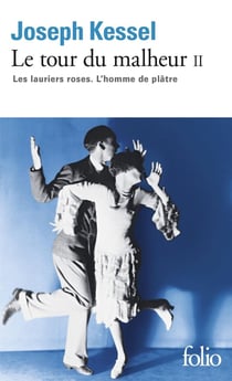 Le tour du malheur Tome 2 - les lauriers roses - l'homme de plâtre