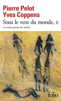 Sous le vent du monde Tome 2 - le nom perdu du soleil