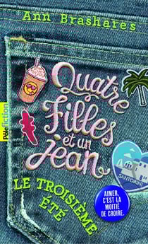 Quatre filles et un jean Tome 3 : le troisième été