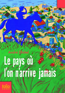 Le pays où l'on n'arrive jamais