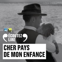 Cher pays de mon enfance - paroles de déracinés