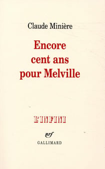 Encore cent ans pour Melville