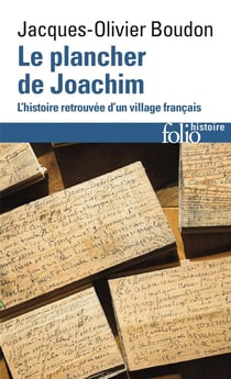 Le plancher de Joachim - l'histoire retrouvée d'un village français