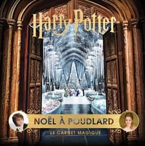 Harry Potter : Noël à Poudlard : le carnet magique