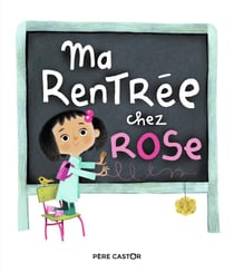 Ma rentrée chez Rose