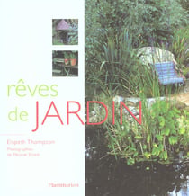 Reves de jardin