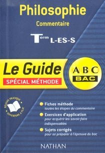 Abc bac - philosophie - terminale l es s - commentaire methode