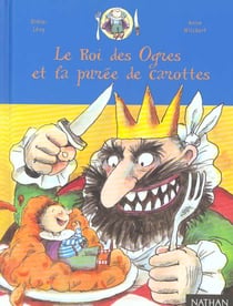 Roi des ogres et puree de carottes