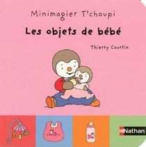 T'choupi - les objets de bébé