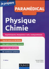 Je prépare - physique et chimie - concours manipulateur radio, ergothérapeute, audioprothésiste (3e édition)