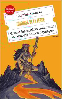 Légendes de la Terre : Quand les mythes racontent la géologie de nos paysages