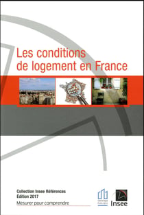 LES CONDITIONS DE LOGEMENT EN FRANCE 2017