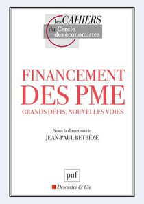 Financement des PME, grands défis, nouvelles voies