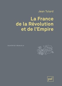 La france de la Révolution et de l'Empire (2e édition)